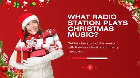 What FM Radio Station Plays Christmas Music: A Symphony of Holiday Tunes and Unexpected Connections